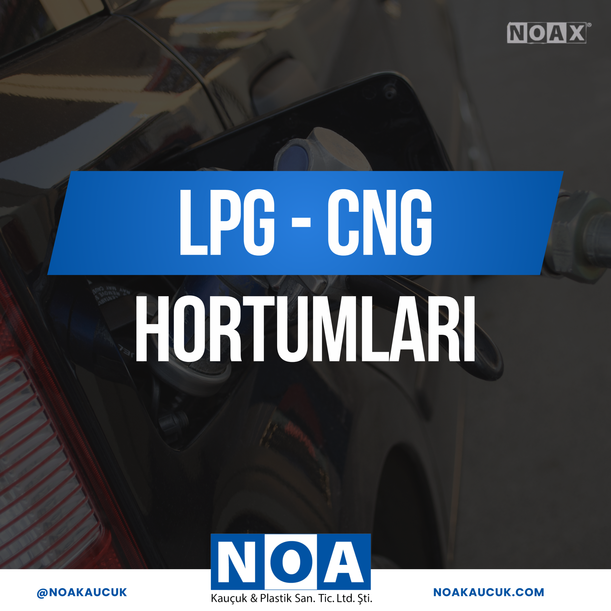 LPG – CNG Hortumları